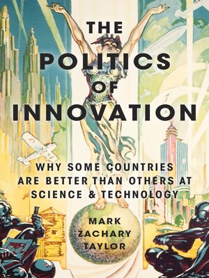 cover image of The Politics of Innovation